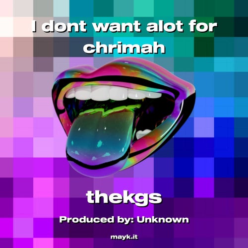 I dont want alot for chrimah