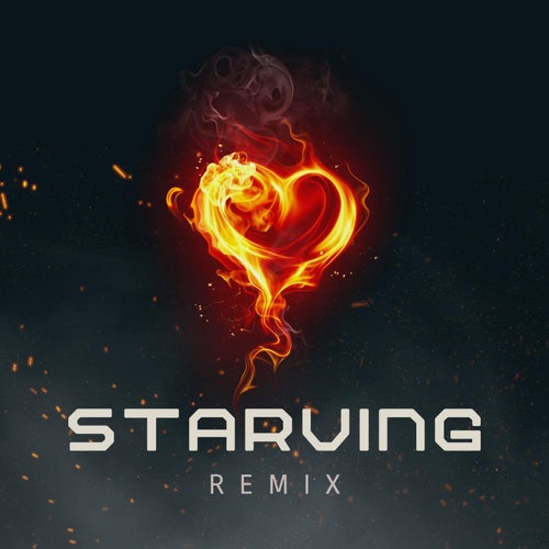 Starving (Remix)