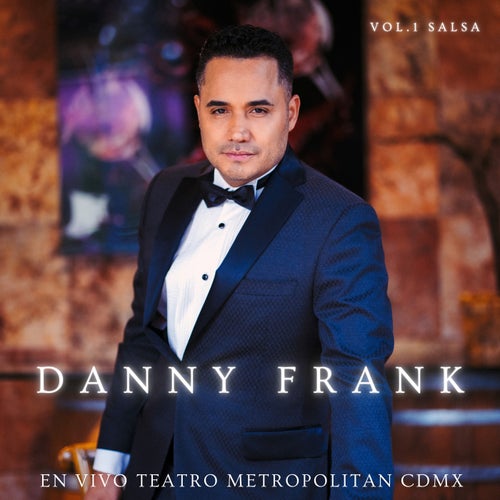 Danny Frank En Vivo Teatro Metropolitan CDMX (Vol.1 Salsa)