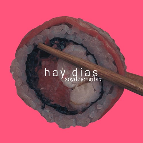 hay días