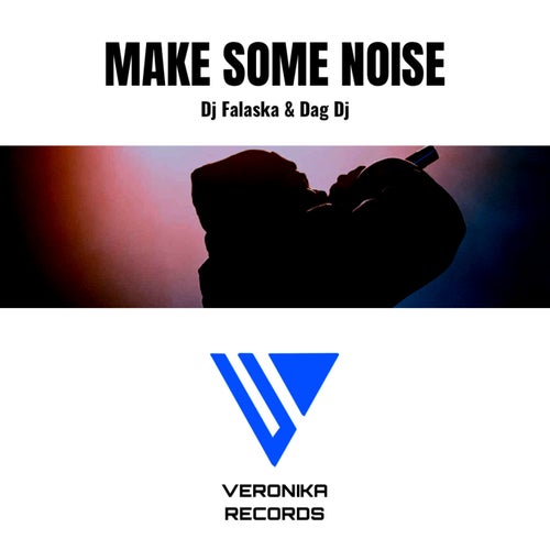 Make Some Noise