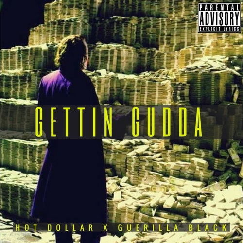 Gettin Gudda (feat. Guerilla Black)