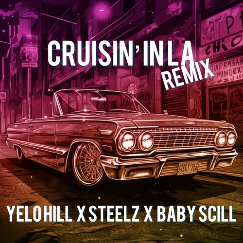 Cruisin in LA (Remix)