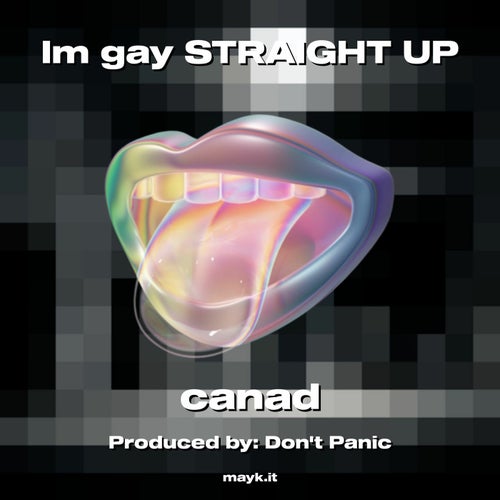 Im gay STRAIGHT UP