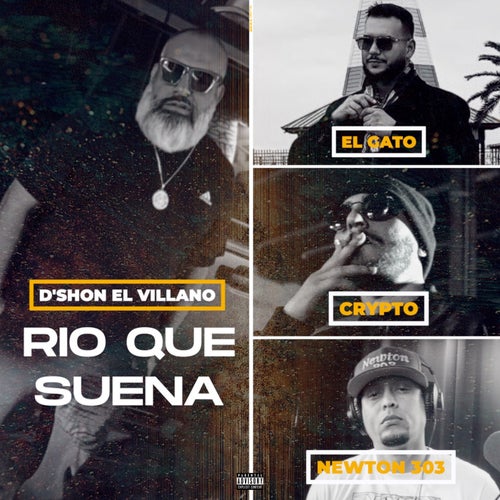 Rio Que Suena (feat. Newton 303, El Gato & Crypto)