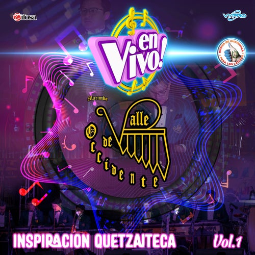 Inspiracion Quetzalteca, Vol. 1. Música de Guatemala para los Latinos (En Vivo)