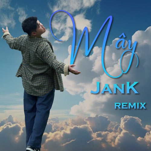 Mây (TongDuy Remix)