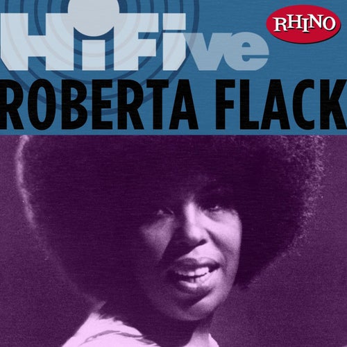 Rhino Hi-Five: Roberta Flack
