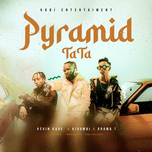 Pyramid (Tata) [feat. Kivumbi King & Drama T]