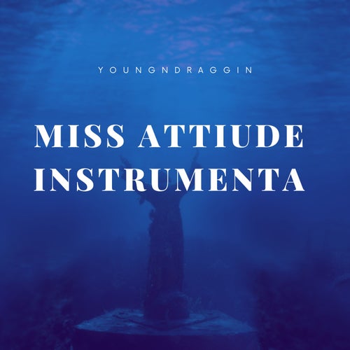 Miss Attitude (Instrumental)