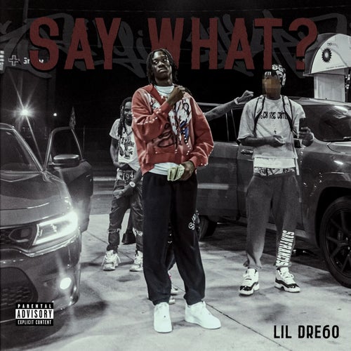 SAY WHAT?