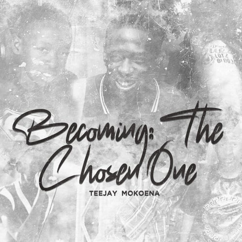 Becoming: The Chosen One