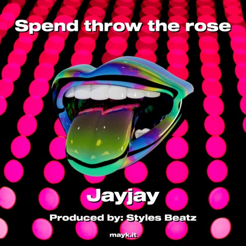 Spend throw the rose