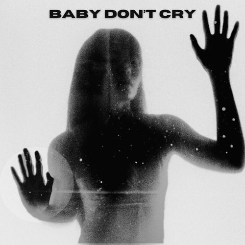 Baby Don't Cry