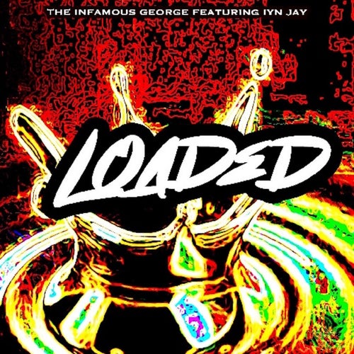 Loaded (feat. IYN JAY)