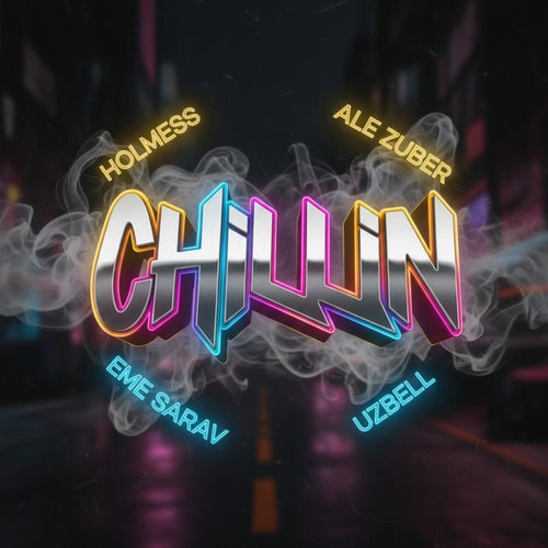 CHILLIN