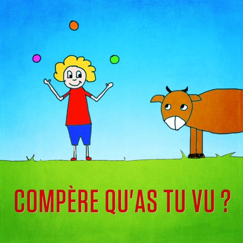 Compère, qu'as-tu vu? - Single