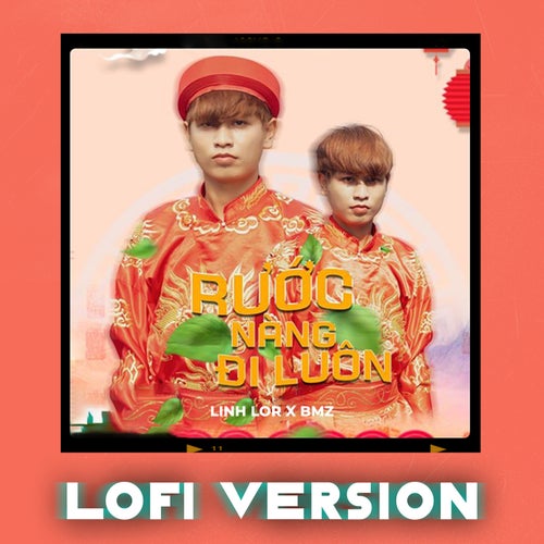 Rước Nàng Đi Luôn (Lofi Version)