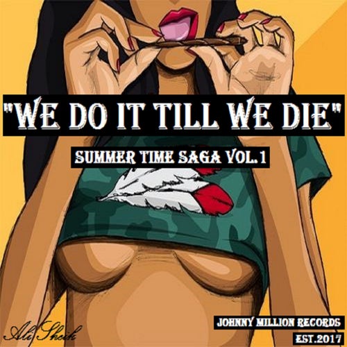 We Do It Till We Die (feat. LIL Nah)