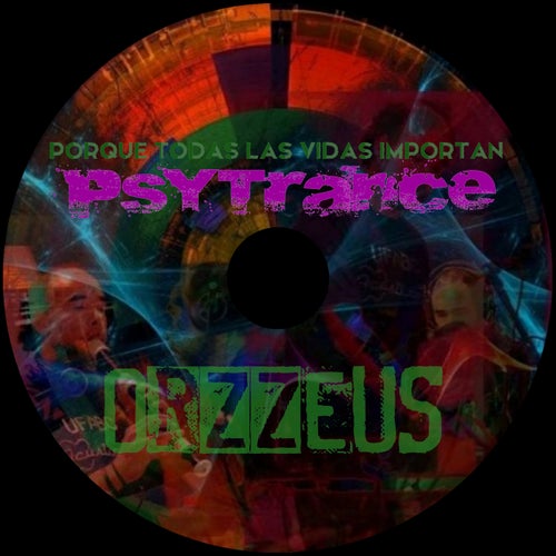 Porque Todas las Vidas Importan: Psytrance