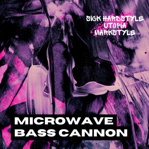 Microwave Bass Cannon (Hardstyle Rave)