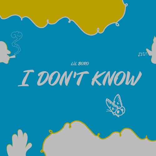 I Don't Know
