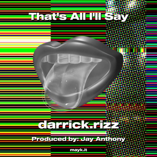 Thats All Ill Say