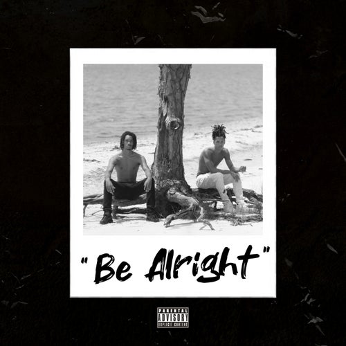 Be Alright