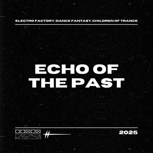 Echo of the Past (Trance)