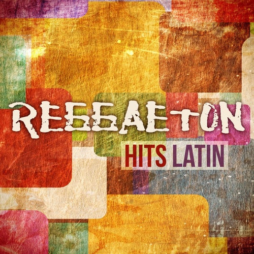 Reggaeton Hits Latin