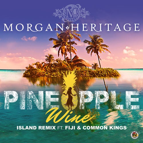 Pineapple Wine (Island Remix) [feat. Fiji & Common Kings]