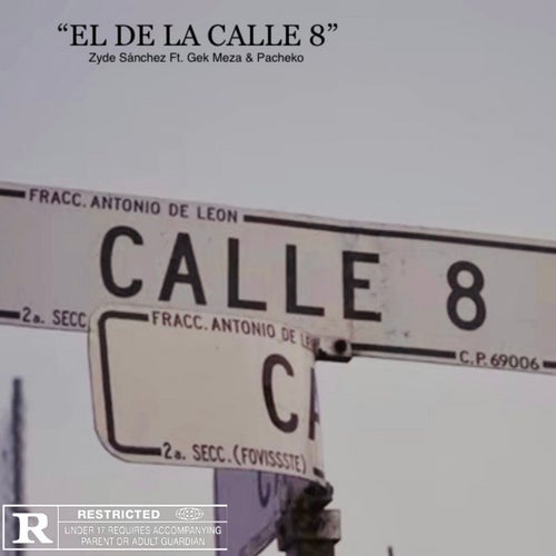 El De La Calle 8 (feat. Gek Meza, Pacheko)