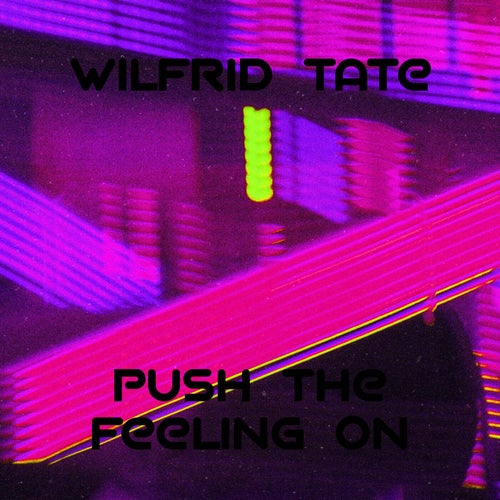 Push the Feeling On