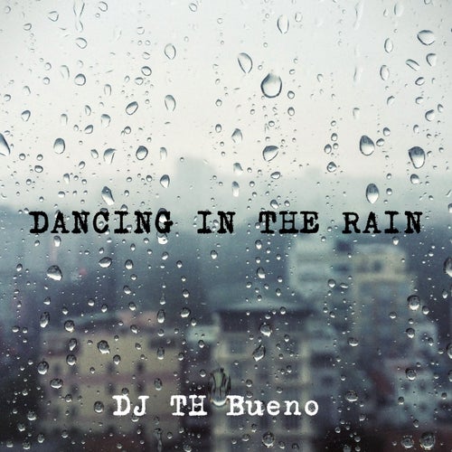 Dancing In The Rain