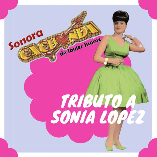 Tributo a Sonia López
