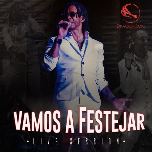 Vamos a Festejar (Live Session)