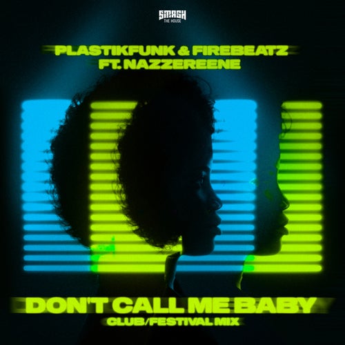 Don't Call Me Baby (Club & Festival Mixes)