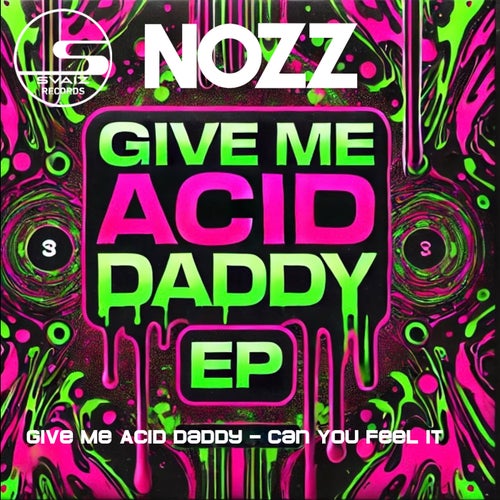 Give Me Acid Daddy Ep