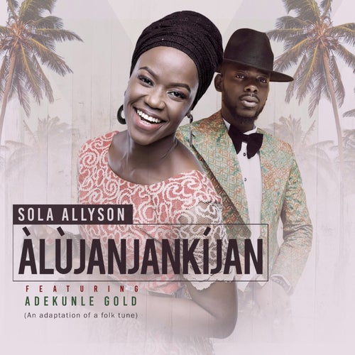 Alujanjankijan (feat. Adekunle Gold)