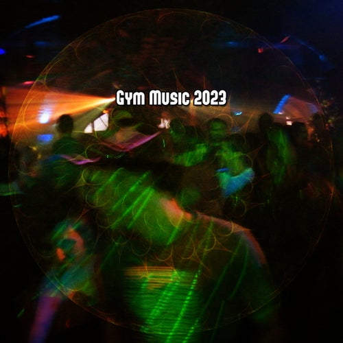 Gym Music 2023
