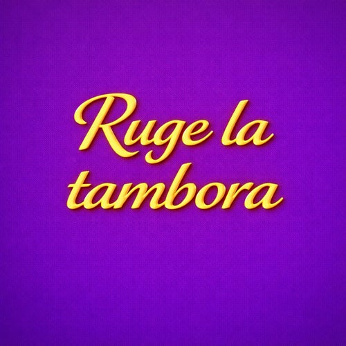 ruge la tambora