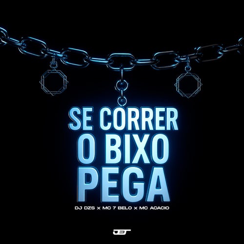 SE CORRER O BIXO PEGA