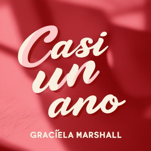 Casi Un Ano