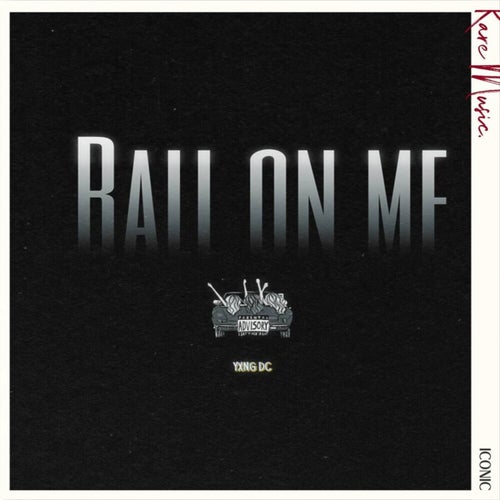 Ball On Me