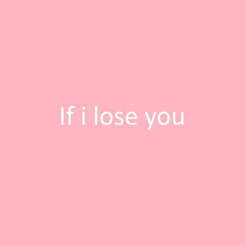 If I Lose You (feat. Rey-Infinite)
