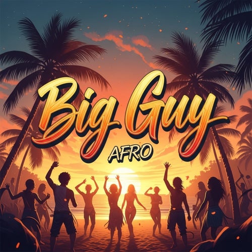 Big Guy - Afro