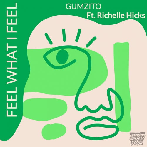 Feel What I Feel (feat. Richelle Hicks)