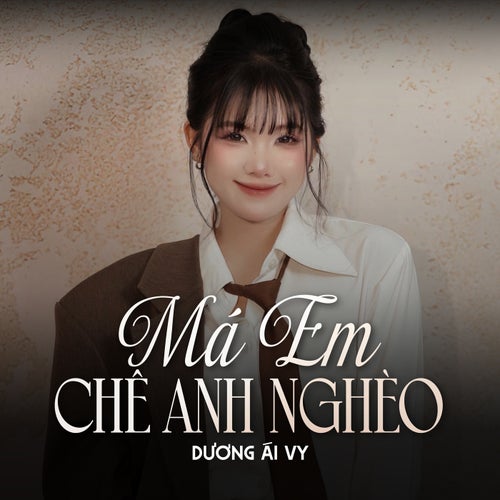 Má Em Chê Anh Nghèo 