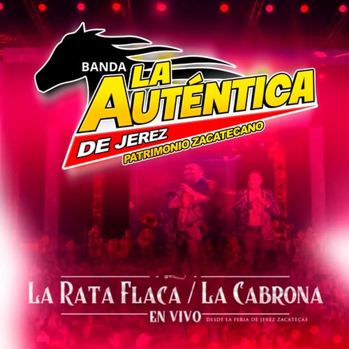 La Rata Flaca / La Cabrona (En Vivo)
