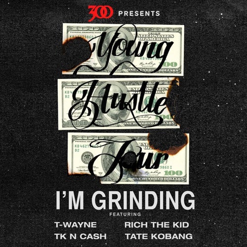 I'm Grinding (Young Hustle Tour)